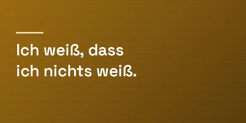 Kartenmotiv mit dem Satz Ich weiß, dass ich nichts weiß